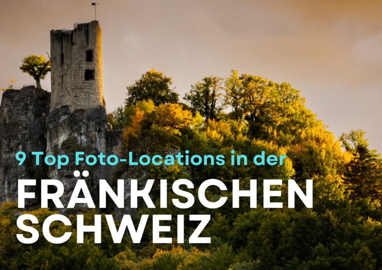 9 Top Foto-Locations in der Fränkischen Schweiz